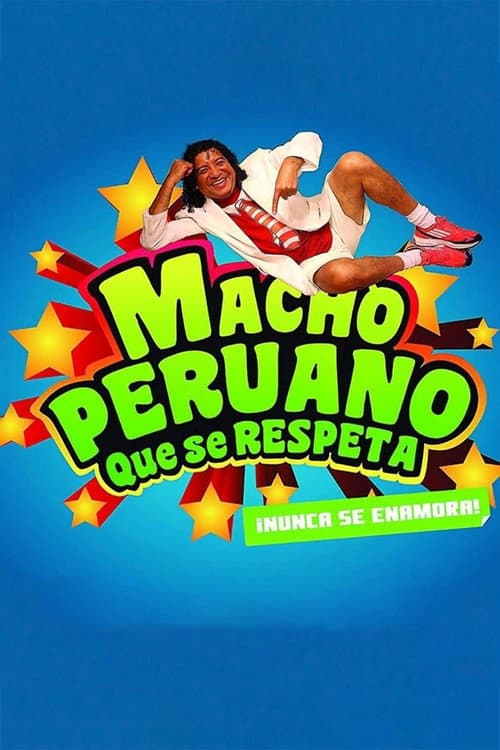Постер: Macho Peruano que se Respeta
