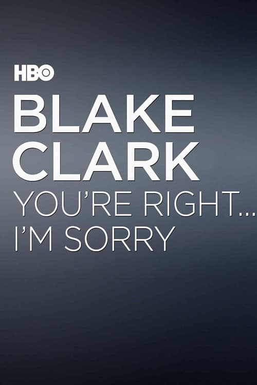 Постер: You're Right... I'm Sorry
