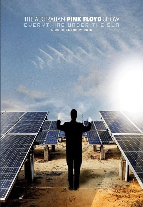 Постер: The Australian Pink Floyd Show - Everything under the sun