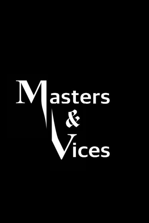 Постер: Masters & Vices