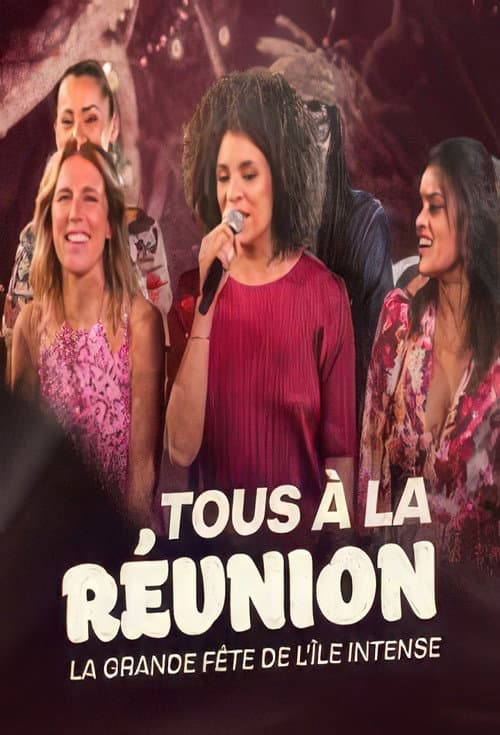 Постер: Tous à la Réunion ! La grande fête de l'île intense