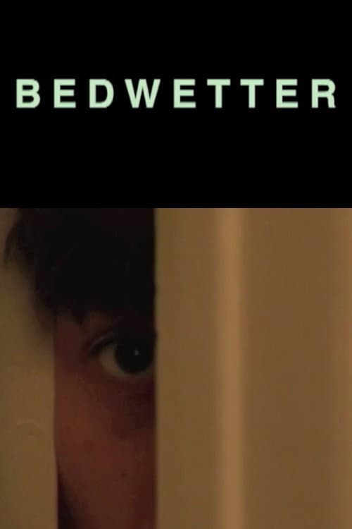 Постер: Bedwetter