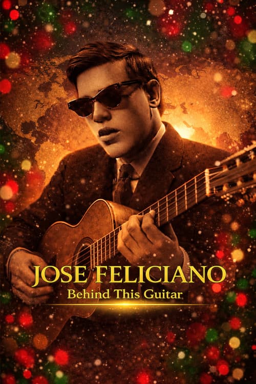 Постер: Jose Feliciano: Behind This Guitar