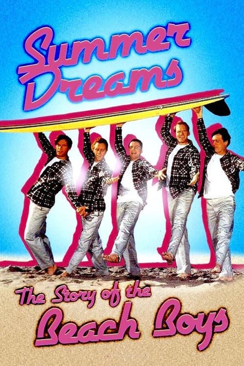 Постер: Summer Dreams: The Story of The Beach Boys