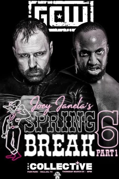 Постер: GCW Joey Janela's Spring Break 6, Part 1