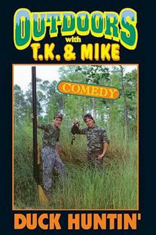 Постер: Outdoors with T.K. and Mike: Duck Huntin'