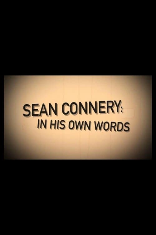 Постер: Sean Connery: In His Own Words