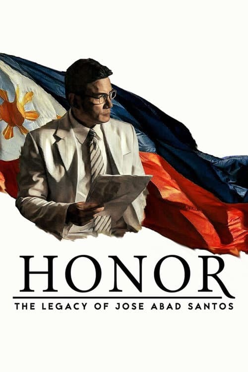 Постер: Honor: The Legacy of Jose Abad Santos