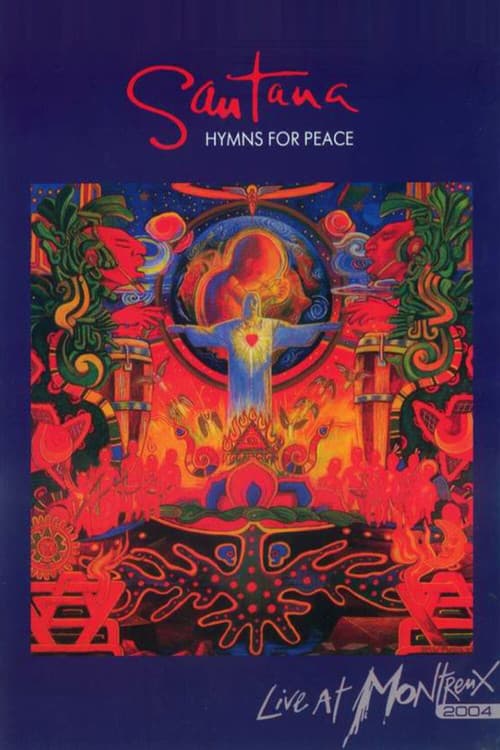 Постер: Santana: Hymns for Peace - Live at Montreux