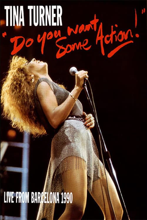 Постер: Tina Turner: Do You Want Some Action! - Live From Barcelona