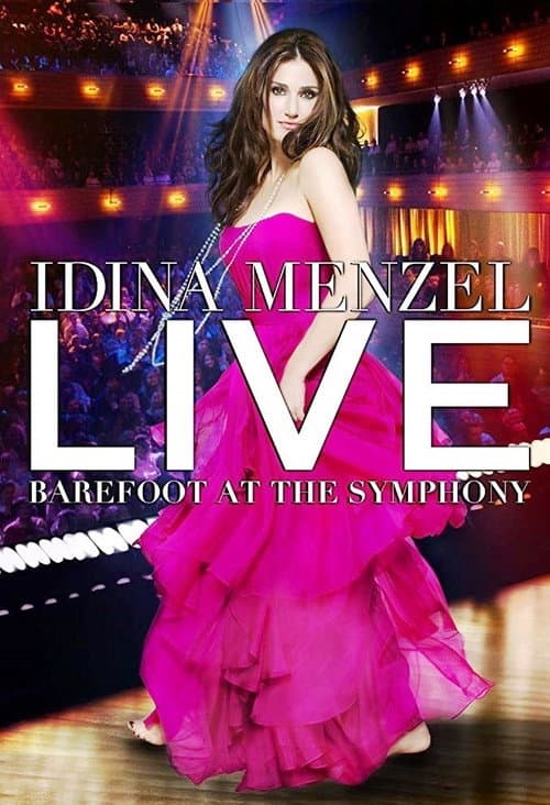 Постер: Idina Menzel Live: Barefoot at the Symphony