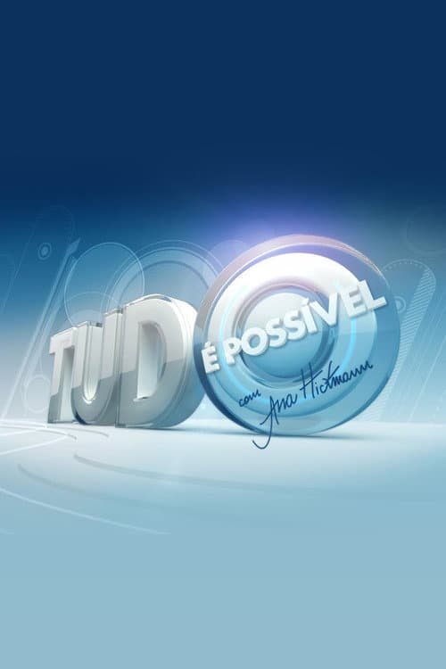 Постер: Tudo É Possível