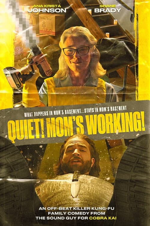Постер: Quiet! Mom's Working!