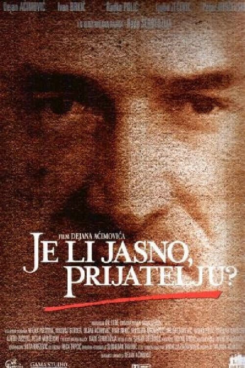 Постер: Je li jasno prijatelju?