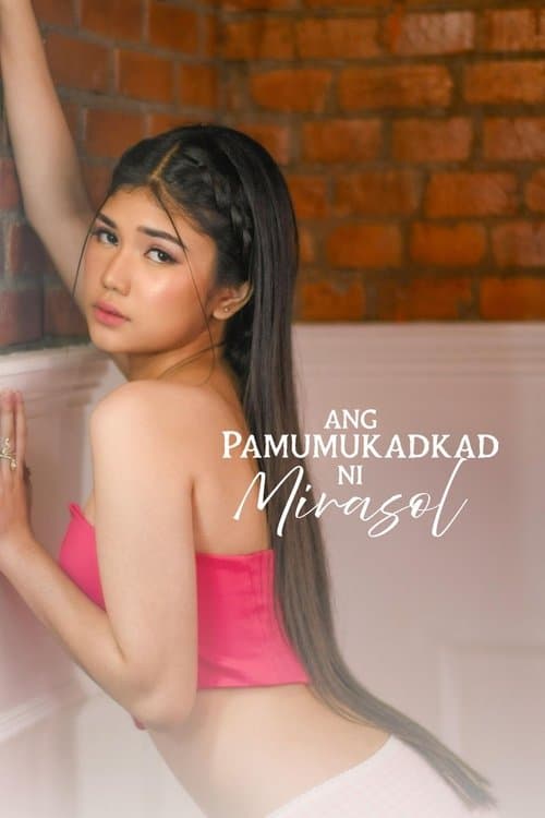 Постер: Ang Pamumukadkad Ni Mirasol