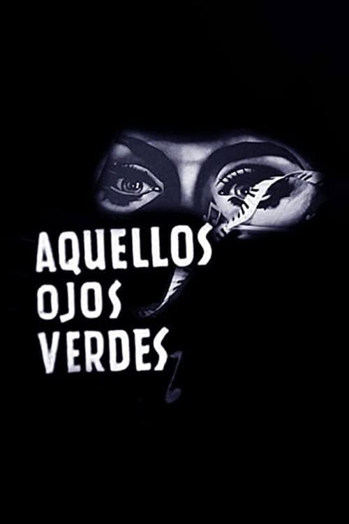 Постер: Aquellos ojos verdes