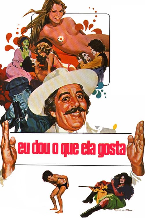 Постер: Eu Dou o Que Ela Gosta