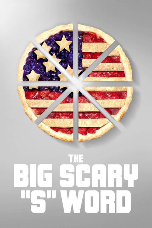 Постер: The Big Scary “S” Word