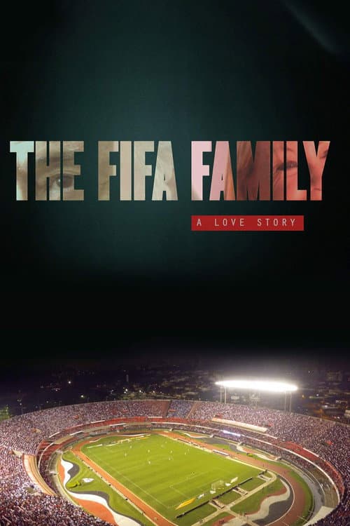 Постер: The FIFA Family: A Love Story