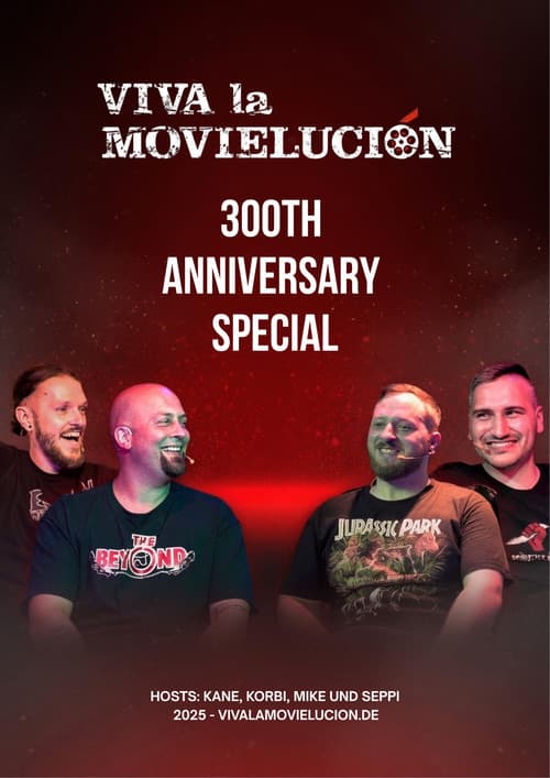Постер: Viva la Movielución: 300th Anniversary Special