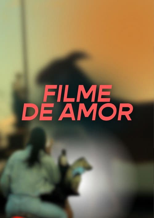 Постер: Filme de Amor (Medindo o Caminho de Volta)