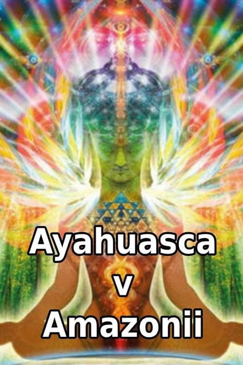 Постер: Ayahuasca v Amazonii