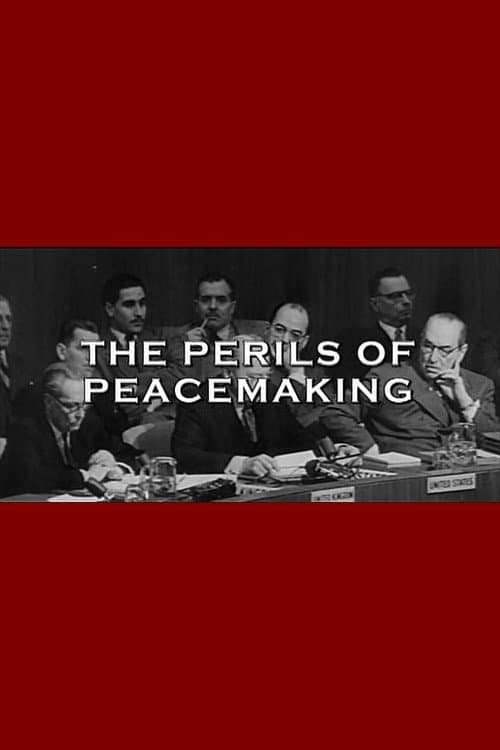 Постер: The Perils Of Peacemaking