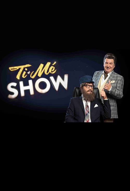 Постер: Ti-Mé Show