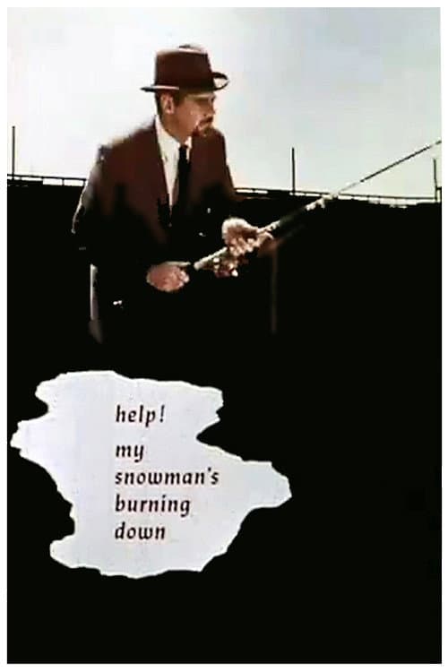 Постер: Help! My Snowman's Burning Down