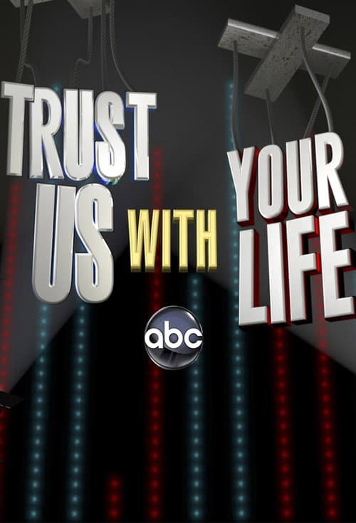Постер: Trust Us with Your Life