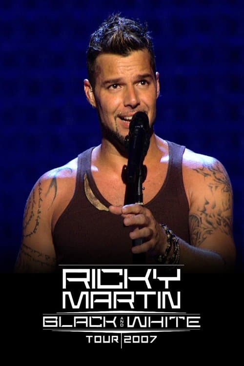 Постер: Ricky Martin - Black and White Tour