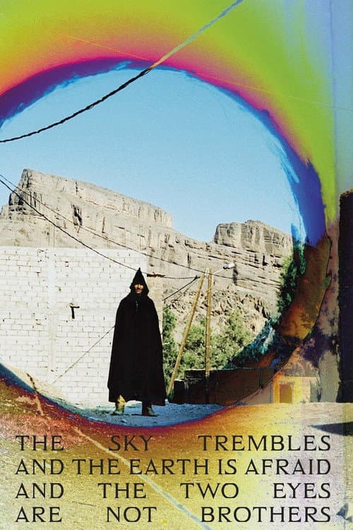 Постер: The Sky Trembles and the Earth Is Afraid and the Two Eyes Are Not Brothers