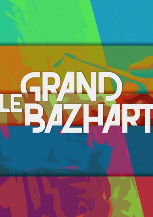 Постер: Le grand baZH.art