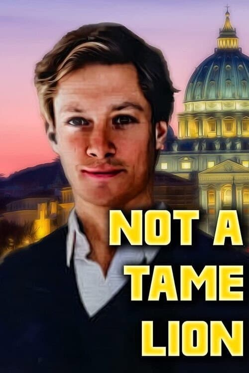 Постер: Not a Tame Lion