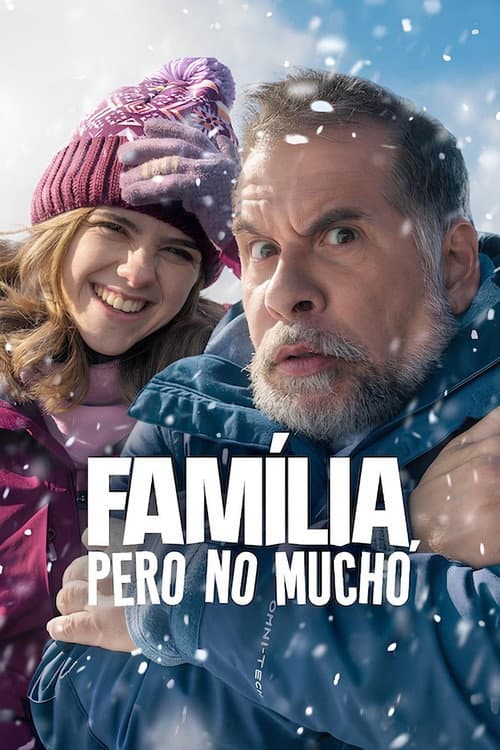 Постер: Família, Pero no Mucho