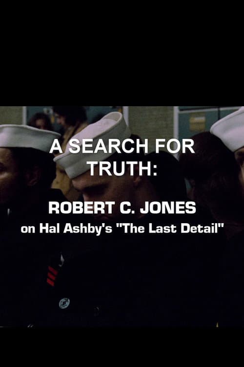 Постер: A Search For Truth: Robert C. Jones On Hal Ashby’s 'The Last Detail'