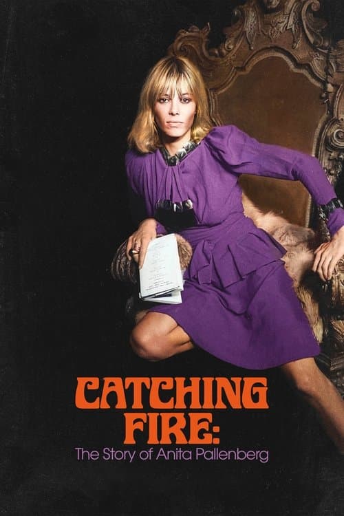 Постер: Catching Fire: The Story of Anita Pallenberg