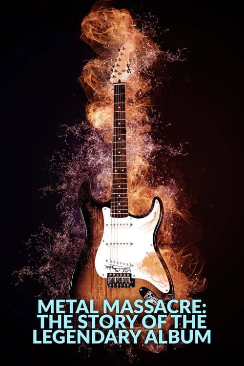 Постер: Metal Massacre: The Story of the Legendary Album
