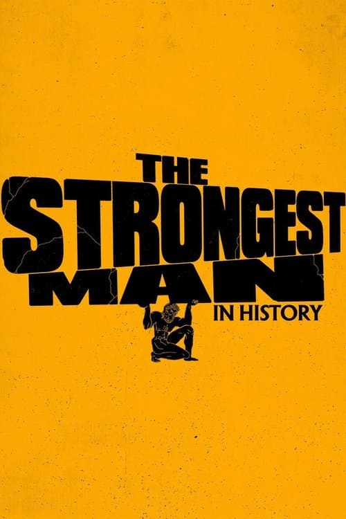 Постер: The Strongest Man in History