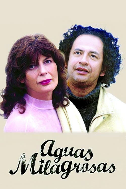 Постер: Aguas milagrosas