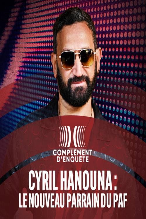 Постер: Cyril Hanouna : le nouveau parrain du PAF
