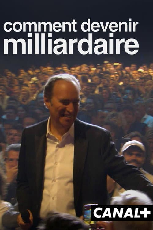 Постер: Xavier Niel : Comment devenir Milliardaire