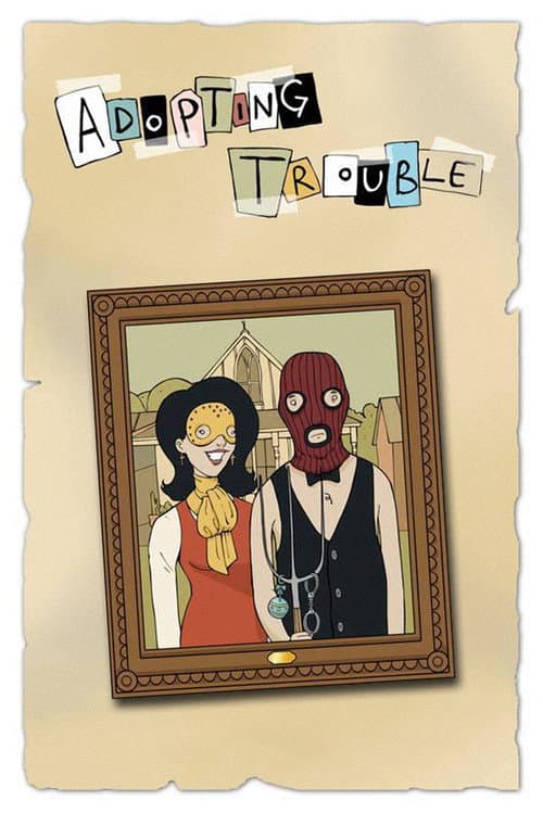 Постер: Adopting Trouble