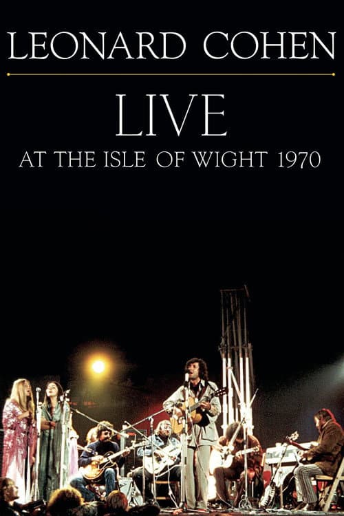 Постер: Leonard Cohen: Live at the Isle of Wight 1970