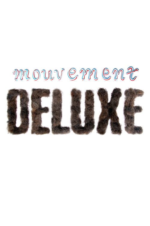 Постер: Mouvement Deluxe