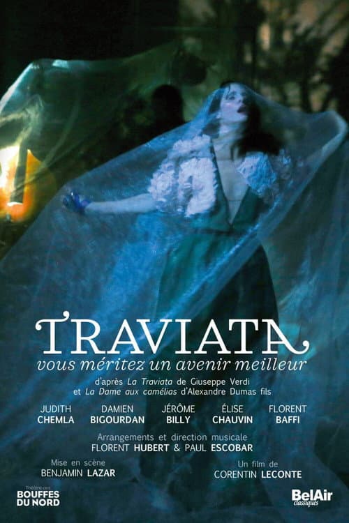 Постер: Traviata, vous méritez un avenir meilleur