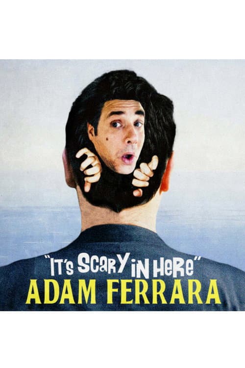 Постер: Adam Ferrara: It's Scary in Here