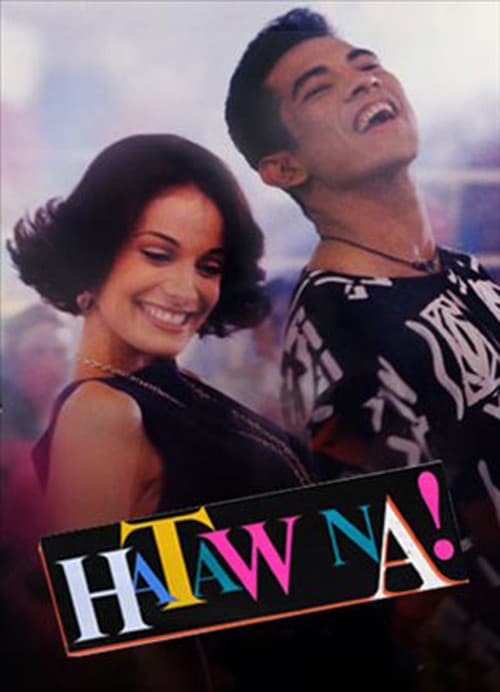 Постер: Hataw Na!