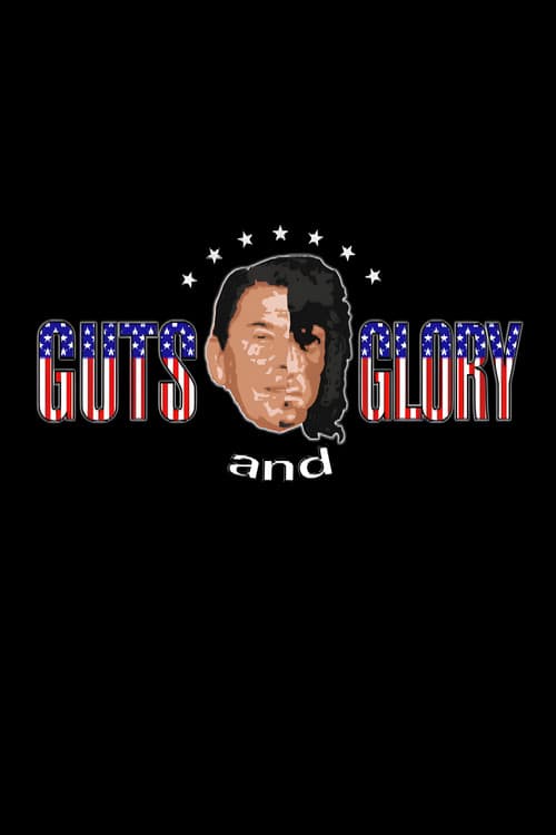 Постер: Guts and Glory