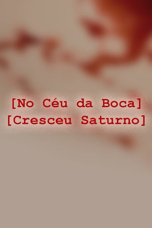 Постер: No Céu da Boca Cresceu Saturno